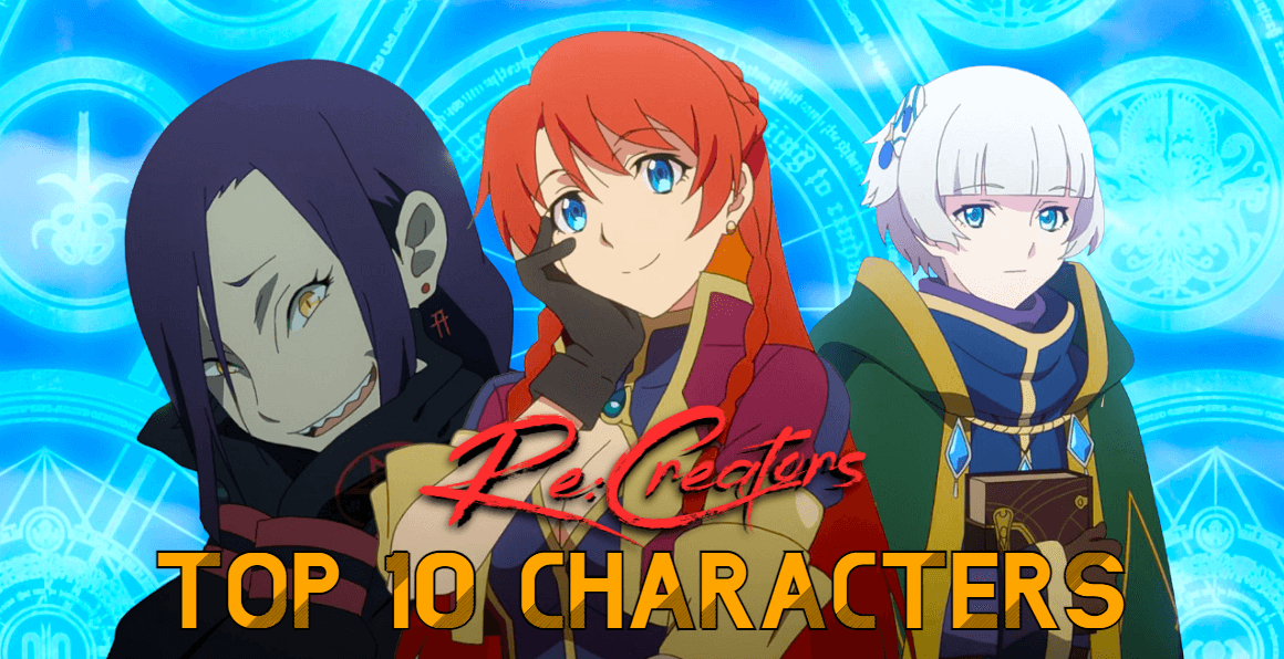 Top 10 Best ReCreators Characters  The Hergula