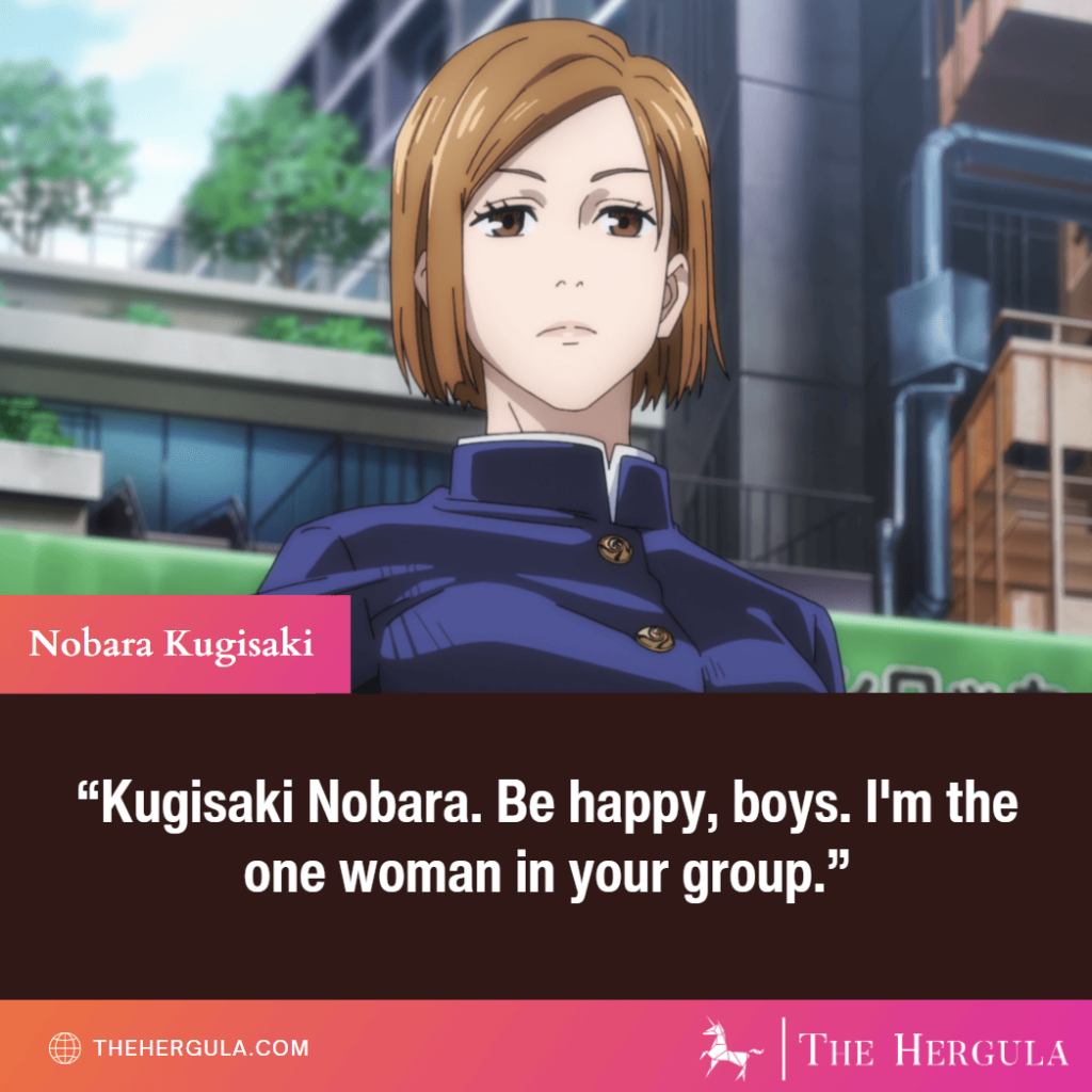 Nobara Kugisaki introducing herself with a Jujutsu Kaisen quote.
