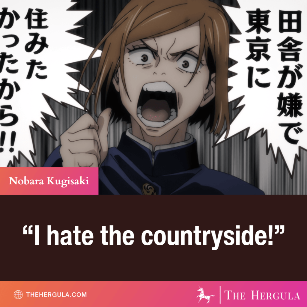 Nobara Kugisaki saying that she hates the countryside with Japanese text.