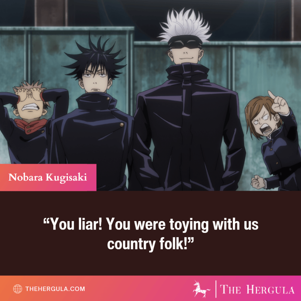 The main Jujutsu Kaisen characters standing next to each other with Nobara quote.